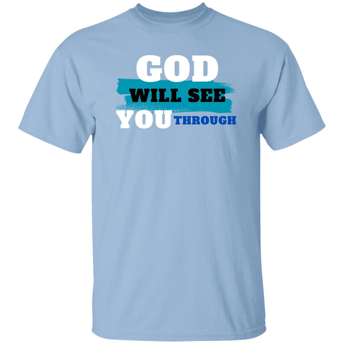 God Will See You Through T-Shirt - Blue