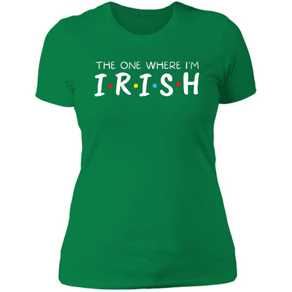 The One Where I'm Irish T-Shirt