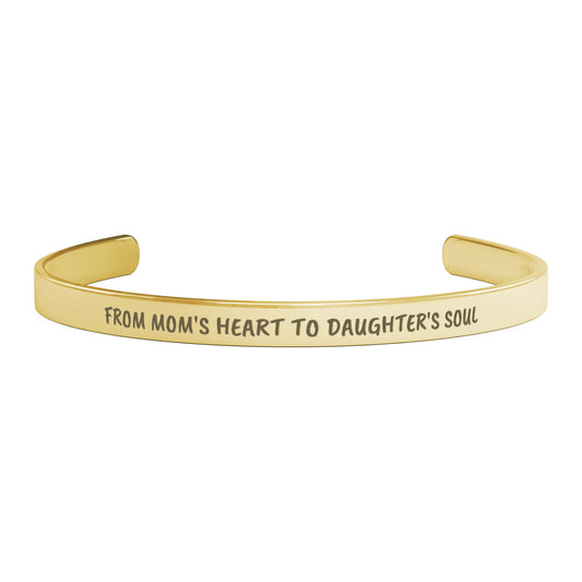From Mom's Heart To Daughter's Soul Cuff Bracelet