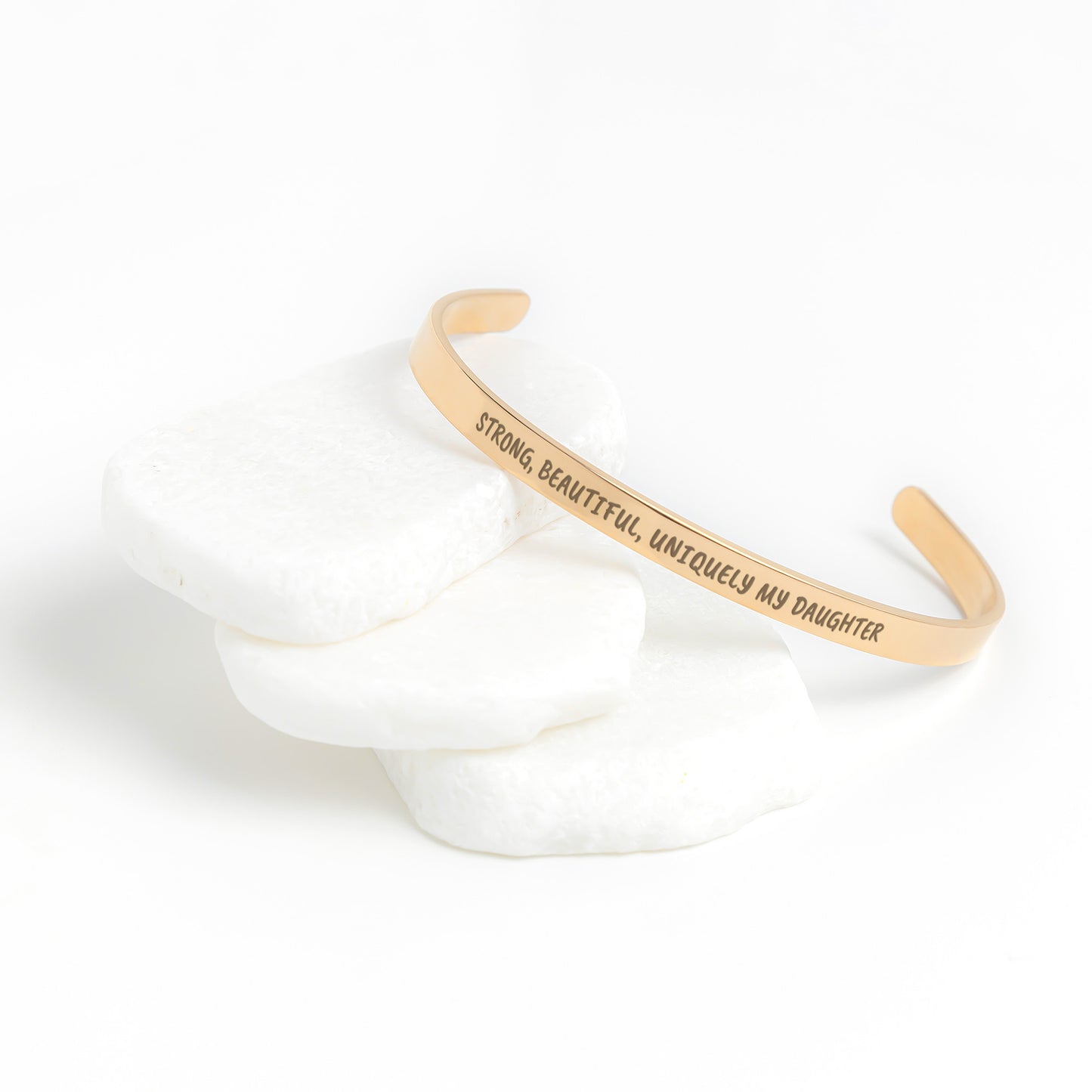 Strong, Beautiful, Uniquely My Daughter Cuff Bracelet
