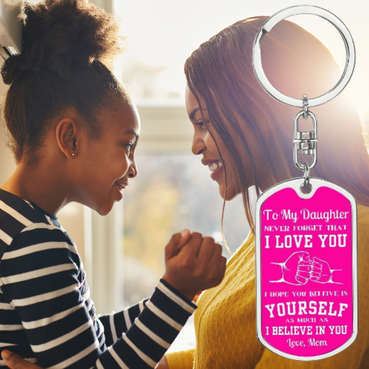 Gift For Daughter | Dog Tag Keychain - Believe In You From Mom