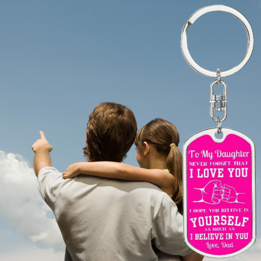 Gift For Daughter | Dog Tag Keychain - Believe In You From Dad