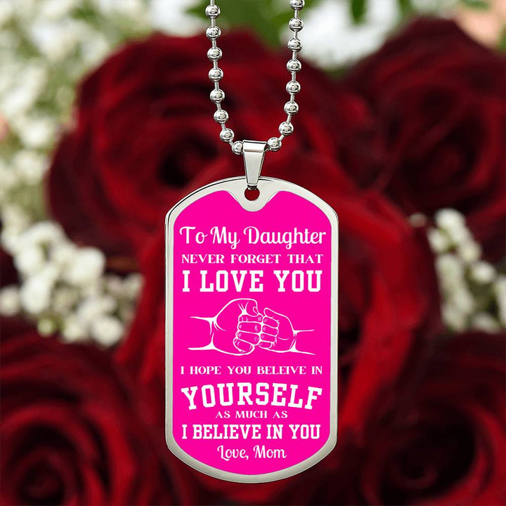 Gift For Daughter Dog Tag Necklace Believe In You From Mom