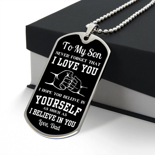 Gift For Son | Dog Tag Necklace - Believe In You From Dad