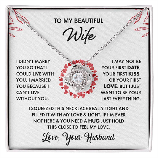 Gift For Wife | Love Knot Necklace - I Can't Live Without You From Husband