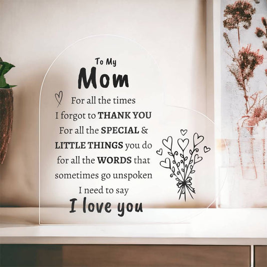 Gift For Mom | I Love You Mom Heart Acrylic Plaque