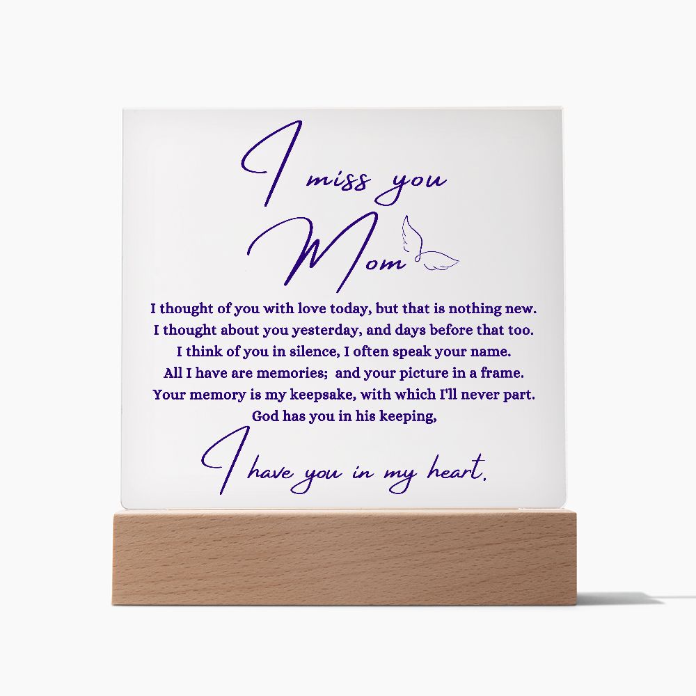 I Miss You Mom Square Acrylic Plaque | In Memory of Mom