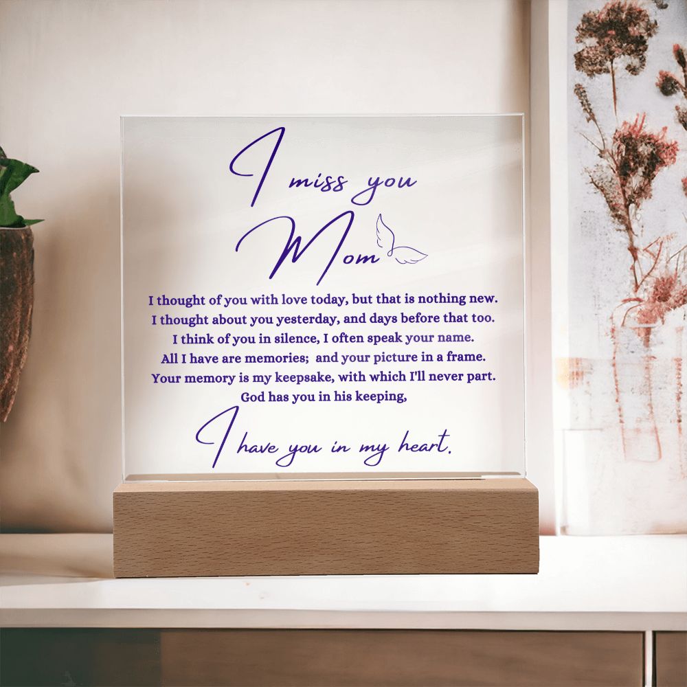 I Miss You Mom Square Acrylic Plaque | In Memory of Mom