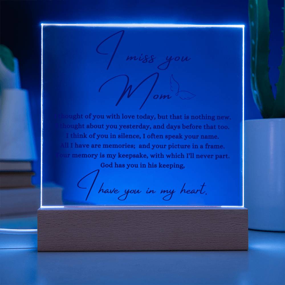 I Miss You Mom Square Acrylic Plaque | In Memory of Mom