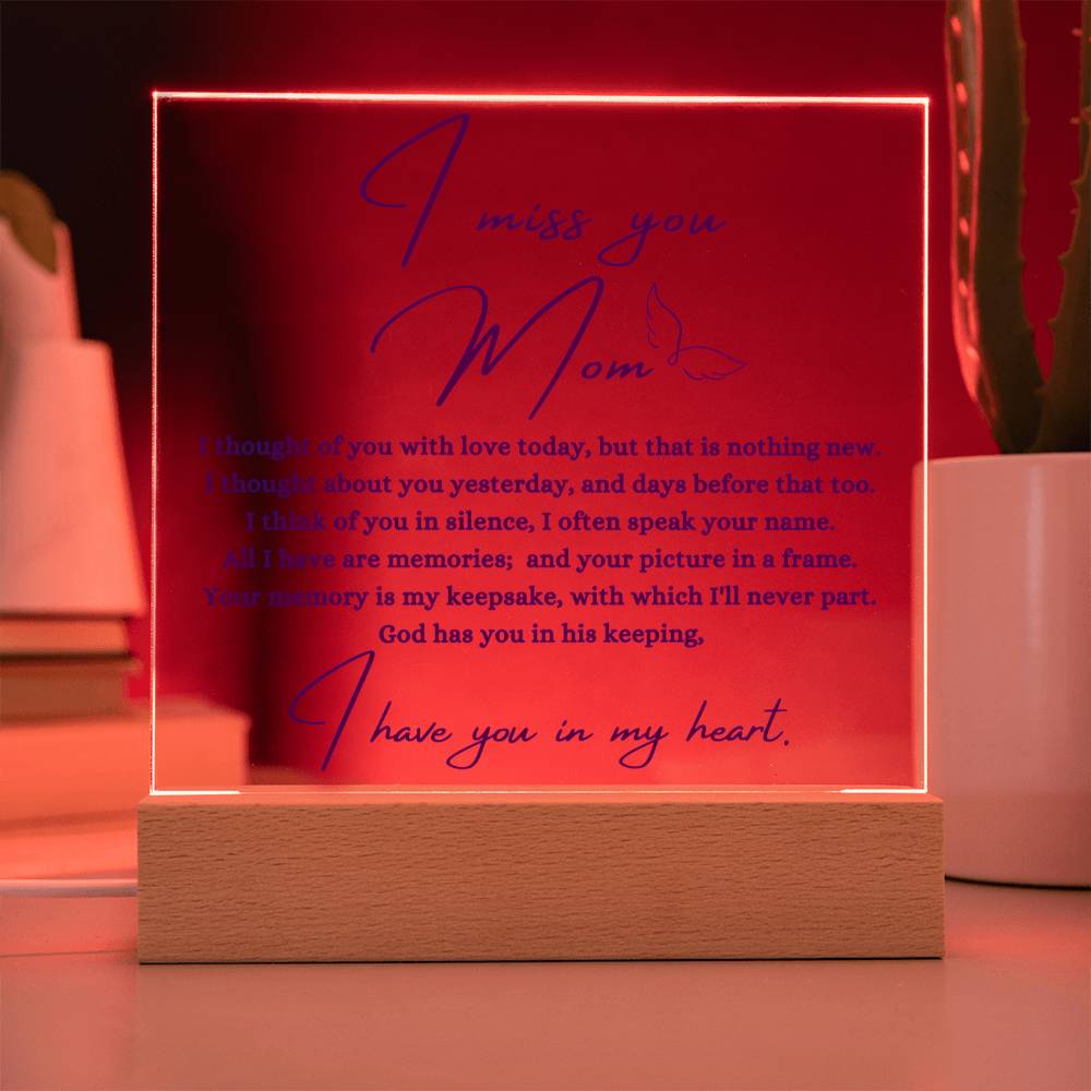 I Miss You Mom Square Acrylic Plaque | In Memory of Mom