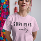 Surviving Monday T-Shirt