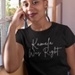Kamala Was Right Shirt