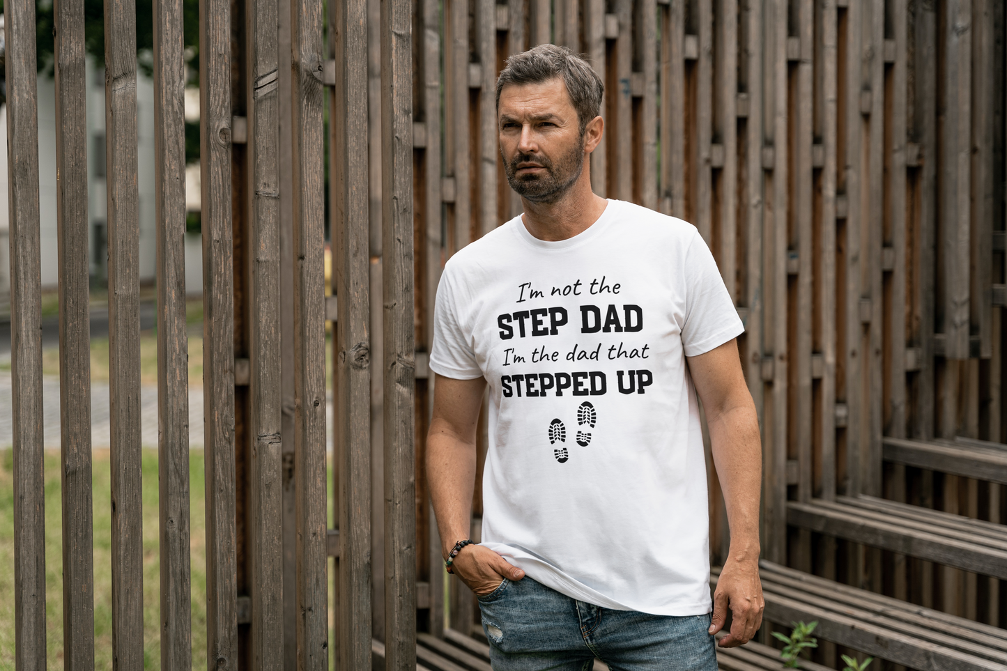 Gift For Step Dad or Bonus Dad |Stepped Up Dad T-Shirt