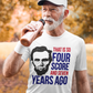 Four Score And Seven Years Ago T-Shirt