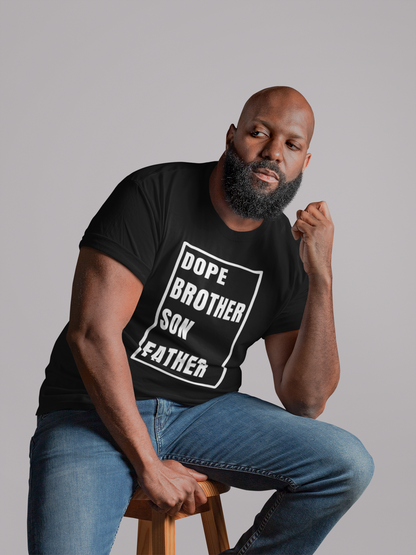 Gift For Him | Dope Brother Son Father T-Shirt