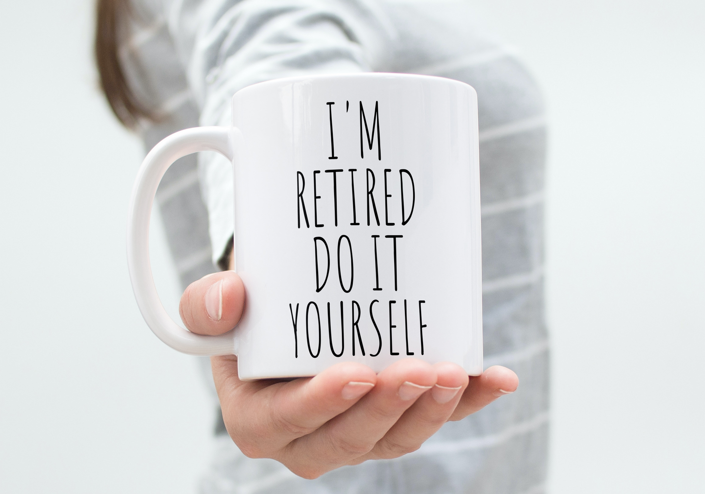 I'm Retired Do It Yourself Mug