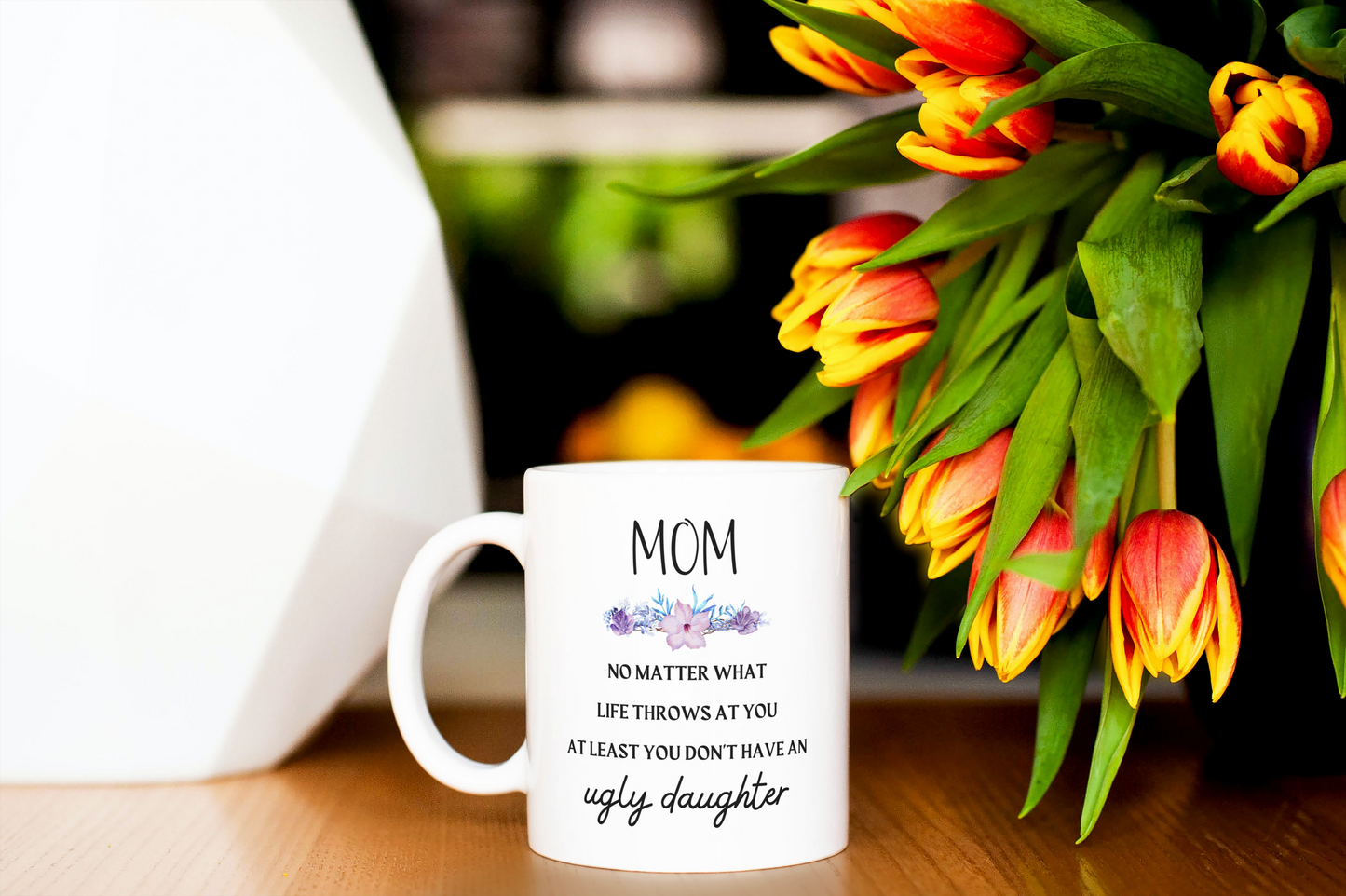 Gift For Mom | Ugly Daughter Mug From Daughter