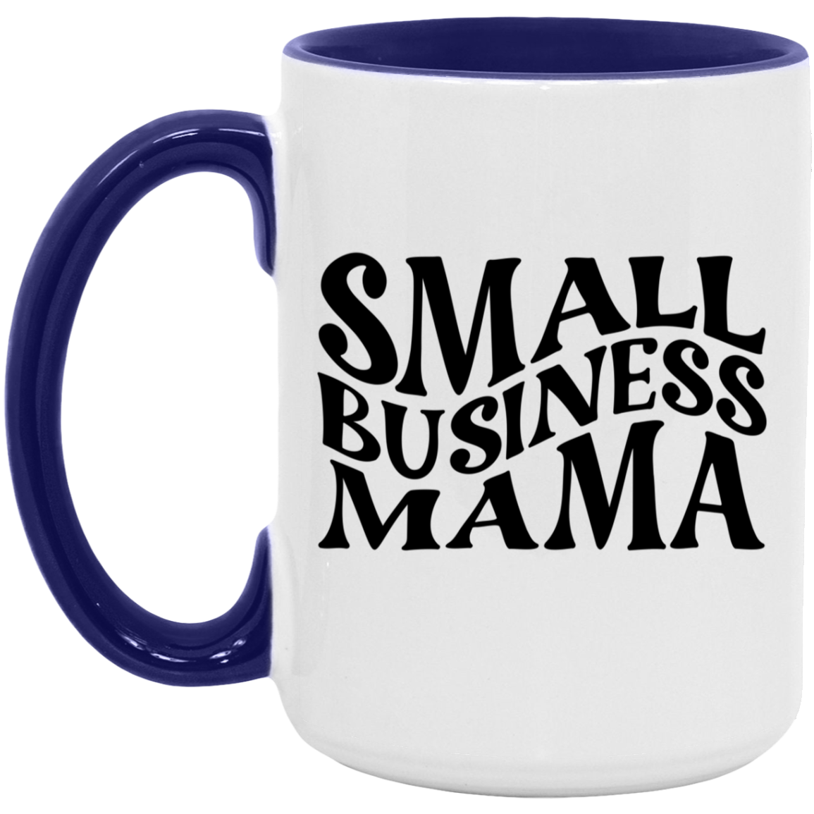 Small Business Mama Mug