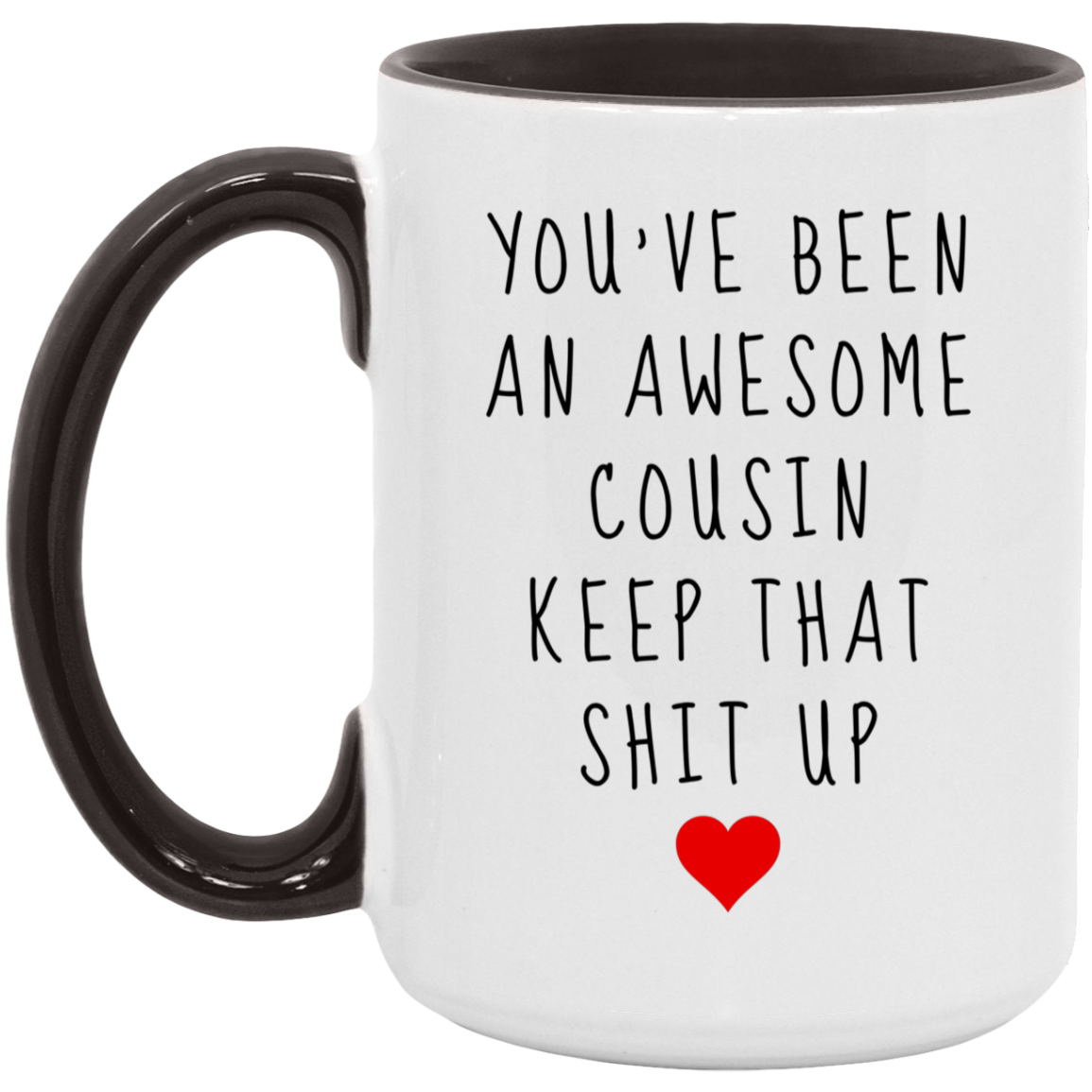 To My Cousin | Awesome Cousin Mug 15 oz.