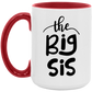 Big Sis Mug - Gift to Big Sister From Bother or Sister