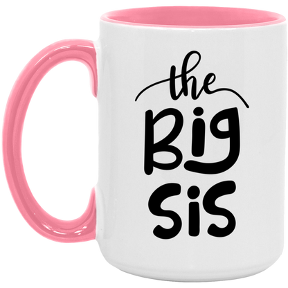 Big Sis Mug - Gift to Big Sister From Bother or Sister