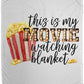 Movie Watching Blanket 50x60