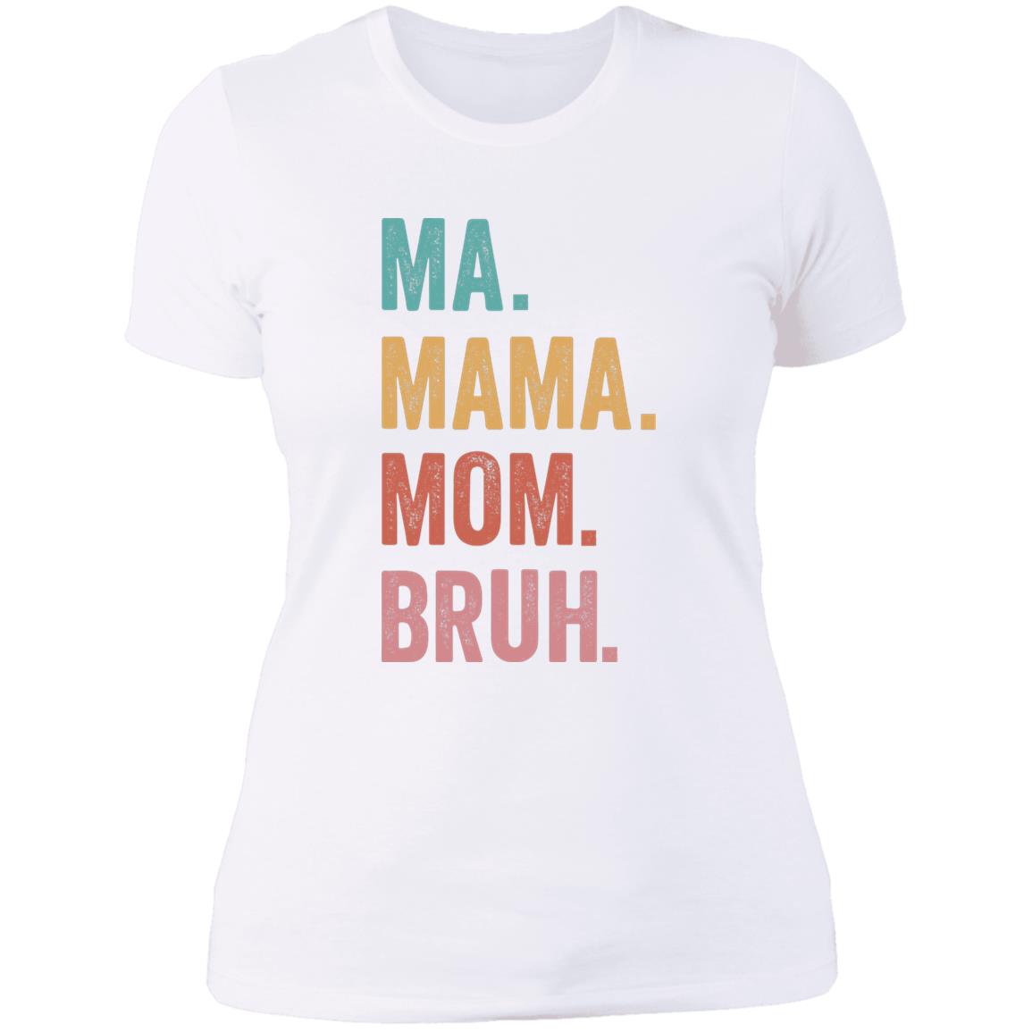 Gift For Mom | Ma. Mama. Mom. Bruh Gifts