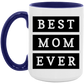 Best Mom Ever Coffee Mug