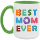 Best Mom Ever Mug 