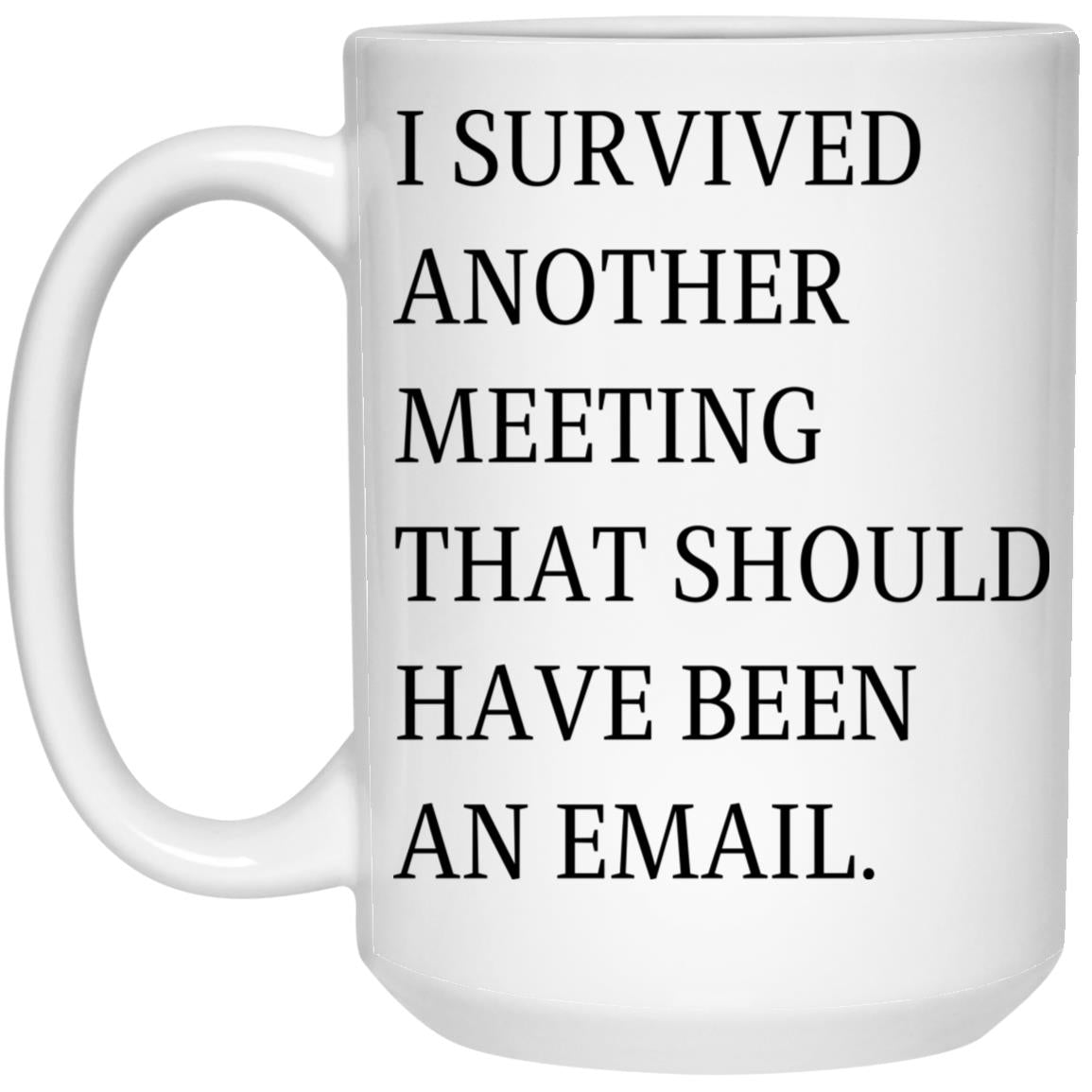 Should Have Been An Email Mug Gift For Coworker