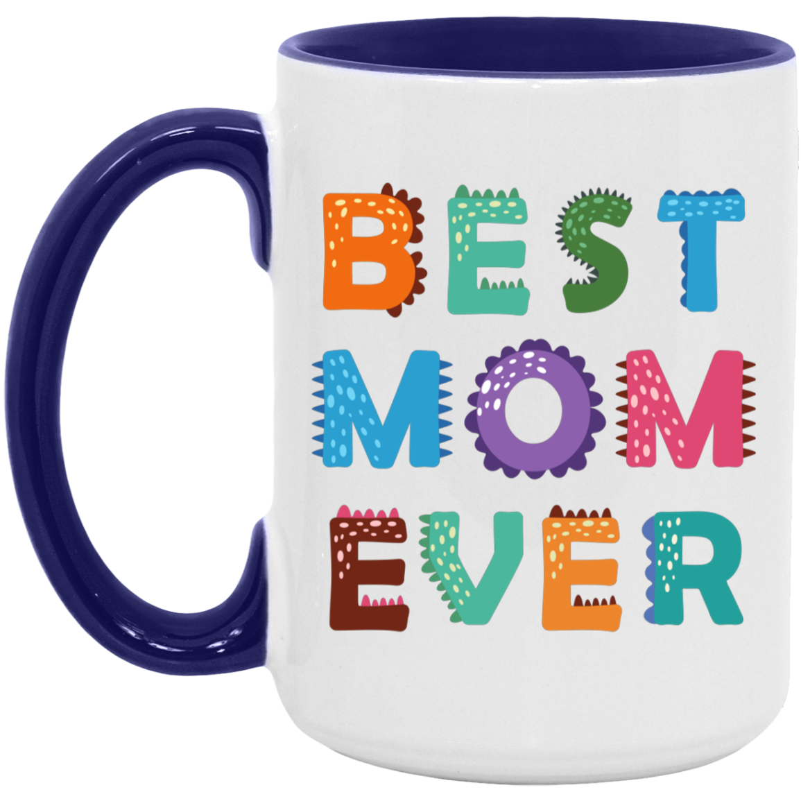 Best Mom Ever Mug 