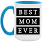 Best Mom Ever Coffee Mug