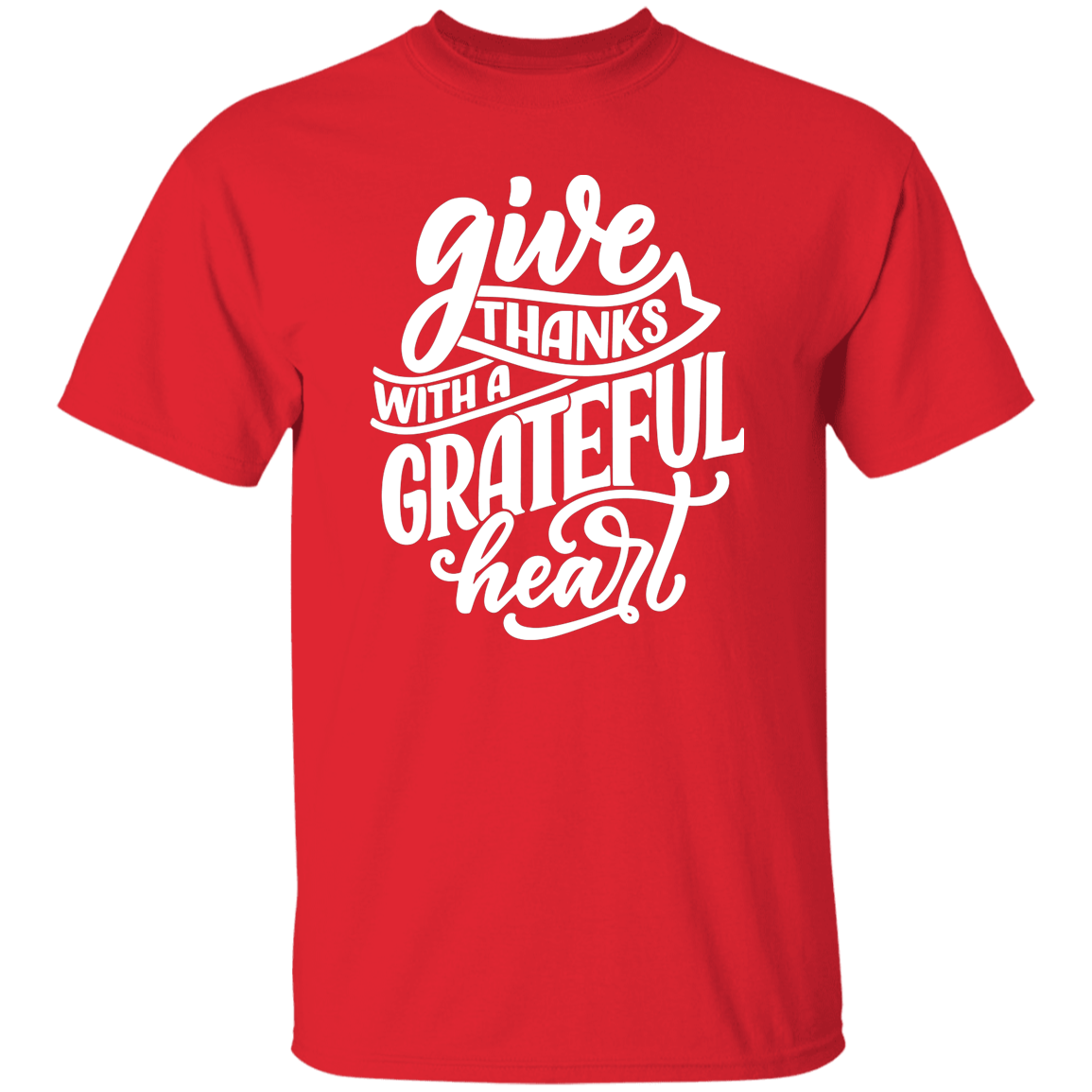 Give Thanks With A Grateful Heart T-Shirt