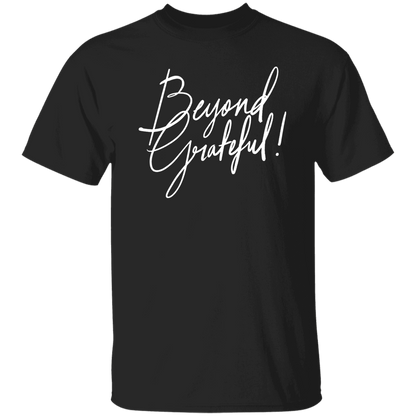 Beyond Grateful T-Shirt