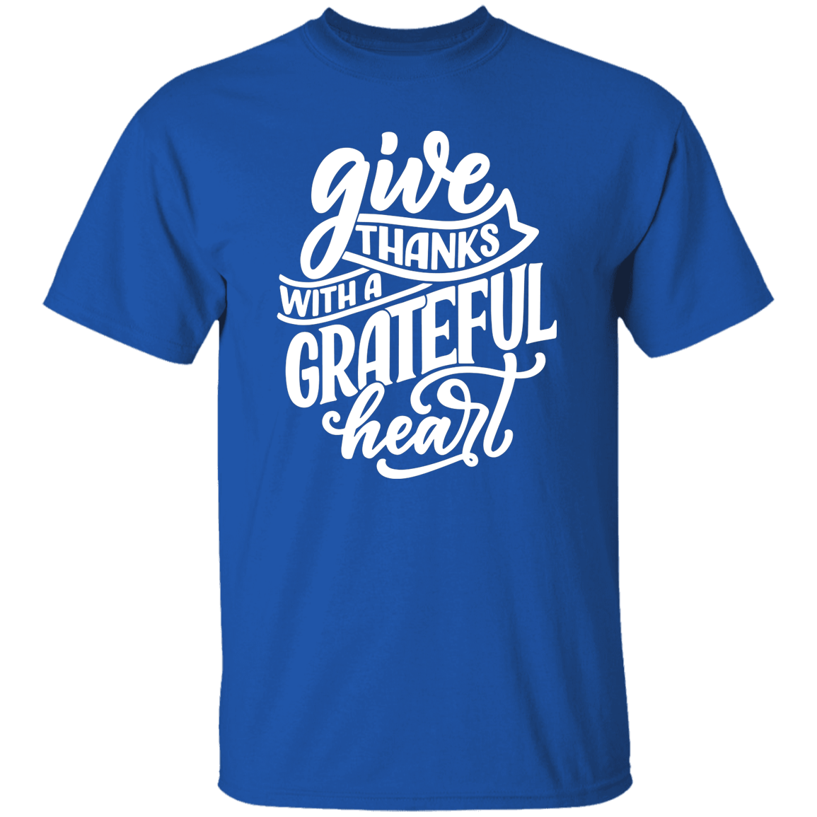 Give Thanks With A Grateful Heart T-Shirt