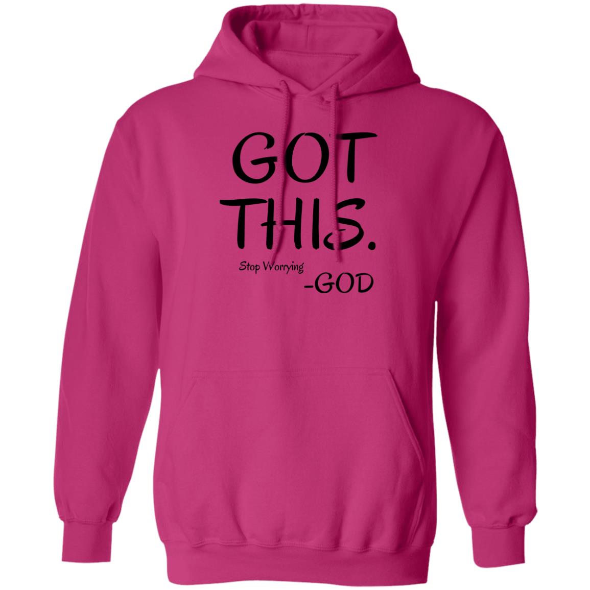 Got This, Stop Worrying God T-Shirt & Hoodie