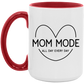 Mom Mode All Day Every Day Mug