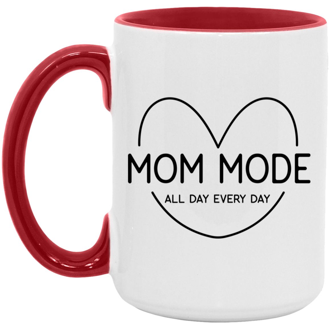 Mom Mode All Day Every Day Mug