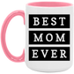 Best Mom Ever Coffee Mug