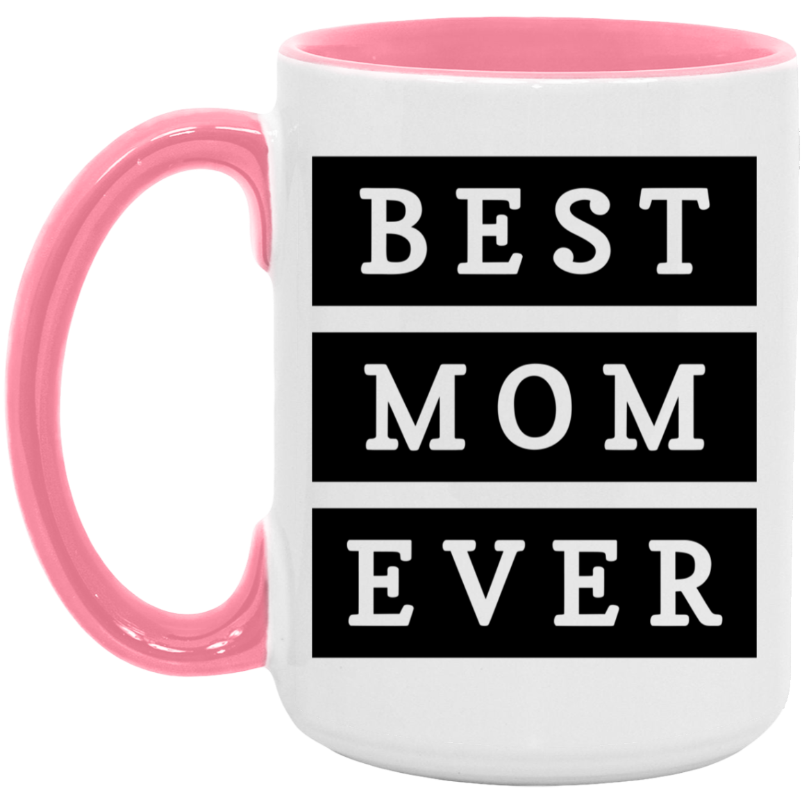 Best Mom Ever Coffee Mug