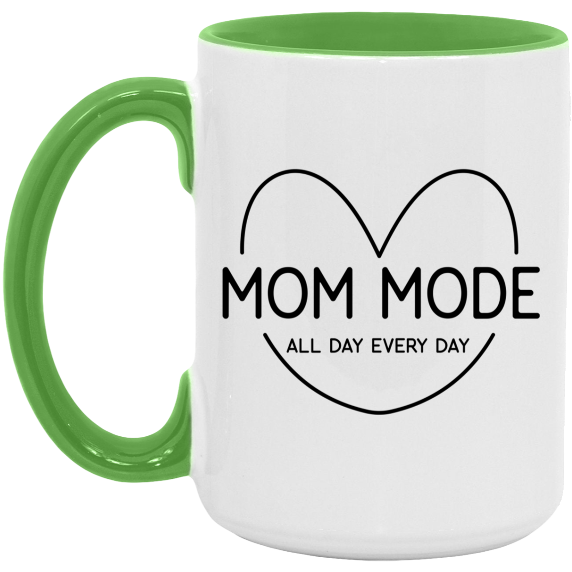 Mom Mode All Day Every Day Mug