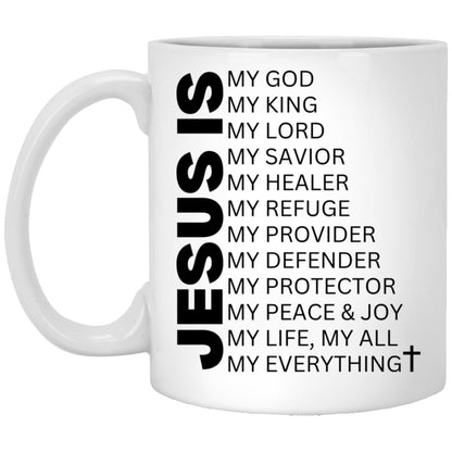 Jesus Is My Everything Faith Mug