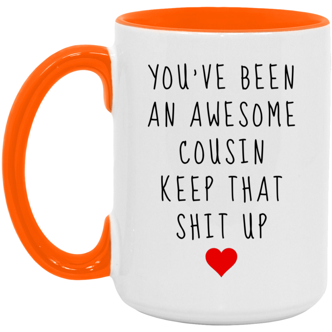 To My Cousin | Awesome Cousin Mug 15 oz.