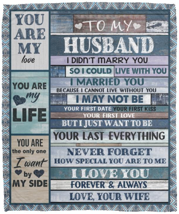 Gift For Husband | Last Everything Blanket 50x60 From Wife