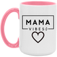 Gift For Mom | Mama Vibes Heart Mug 15 oz.