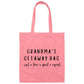 Grandma's Getaway Bag Canvas Tote Bag