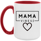 Gift For Mom | Mama Vibes Heart Mug 15 oz.