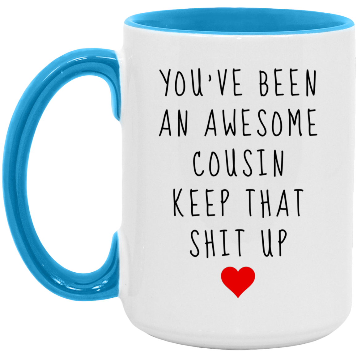 To My Cousin | Awesome Cousin Mug 15 oz.