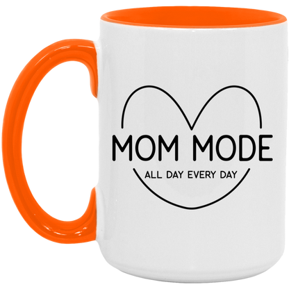 Mom Mode All Day Every Day Mug