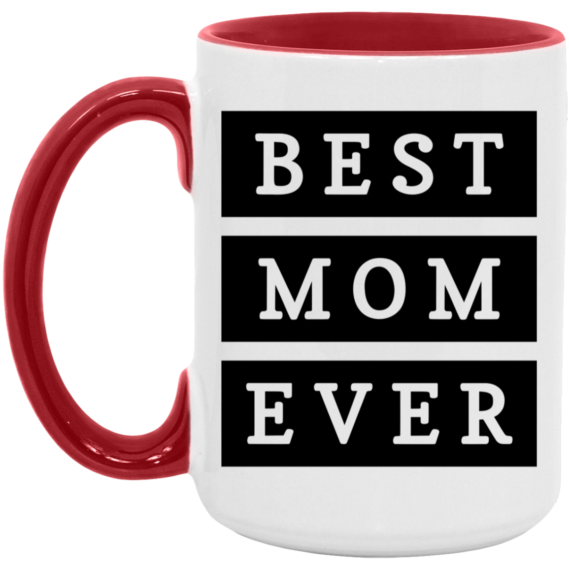 Best Mom Ever Coffee Mug